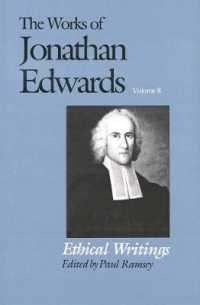 The Works of Jonathan Edwards, Vol. 8 : Volume 8: Ethical Writings (The Works of Jonathan Edwards Series)