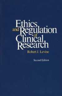 Ethics and Regulation of Clinical Research : Second Edition