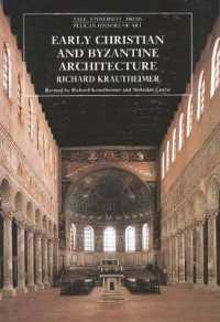 Early Christian and Byzantine Architecture (The Yale University Press Pelican History of Art Series) （4TH）
