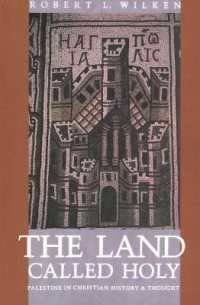 The Land Called Holy : Palestine in Christian History and Thought