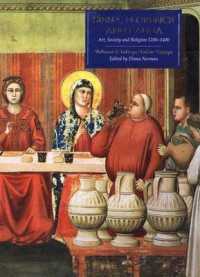 Siena, Florence and Padua : Art, Society and Religion, 1280-1400