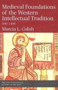 Medieval Foundations of the Western Intellectual Tradition (Yale Intellectual History of the West Series)