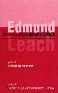 The Essential Edmund Leach : Anthropology and Society 〈1〉
