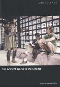 The Ancient World in the Cinema （Revised and Expanded）