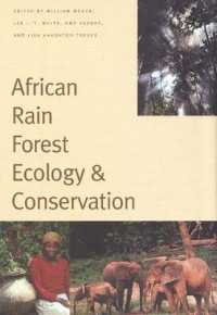 African Rain Forest Ecology and Conservation : An Interdisciplinary Perspective
