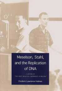 Meselson, Stahl, and the Replication of DNA : A History of 'The Most Beautiful Experiment in Biology'