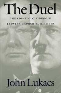 The Duel : The Eighty-Day Struggle between Churchill and Hitler