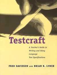 Testcraft : A Teacher`s Guide to Writing and Using Language Test Specifications