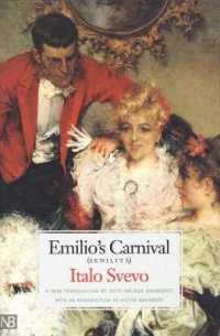 Emilio's Carnival (Senilità) (Henry Mcbride Series in Modernism and Modernity)