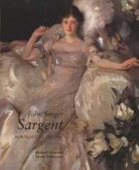 John Singer Sargent : Portraits of the 1890s (Paul Mellon Centre for Studies in Britis) 〈2〉