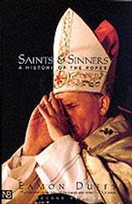 Saints and Sinners; A History of the Popes