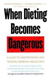 When Dieting Becomes Dangerous : A Guide to Understanding and Treating Anorexia and Bulimia