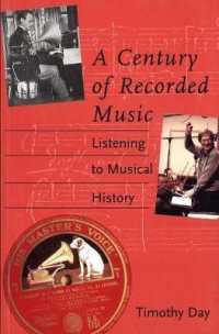 A Century of Recorded Music : Listening to Musical History