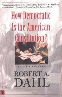 Ｒ．Ａ．ダール『アメリカ憲法は民主的か』<br>How Democratic Is the American Constitution? (Castle Lecture Series) （2ND）