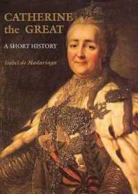 Catherine the Great : A Short History; Second Edition