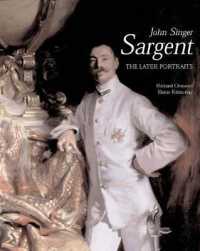 サージェント晩年の肖像画（全集ＩＩＩ）<br>John Singer Sargent : The Late Portraits : Complete Paintings (Paul Mellon Centre for Studies in Britis)