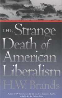 アメリカ・リベラリズムの死<br>The Strange Death of American Liberalism