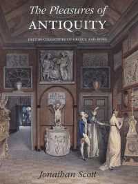 The Pleasures of Antiquity : British Collections of Greece of Rome