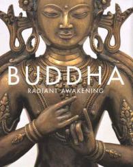 Buddha : Radiant Awakening