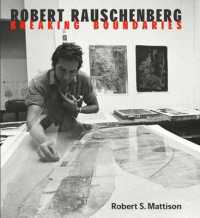 ロバート・ラウシェンバーグ：境界の打破<br>Robert Rauschenberg : Breaking Boundaries