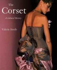 コルセットの文化史<br>The Corset : A Cultural History