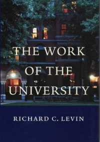 大学の役割：エール大学総長演説・論文集<br>The Work of the University