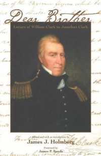 Dear Brother : Letters of William Clark to Jonathan Clark (The Lamar Series in Western History)
