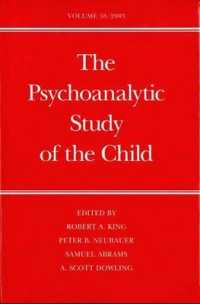 Psychoanalytic Study of the Child (Psychoanalytic Study of the Child) 〈58〉