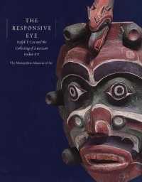 The Responsive Eye : Ra;Ph T. Coe and Eht Collecting of American Indian Art