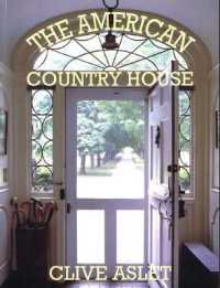 アメリカのカントリー・ハウス<br>The American Country House