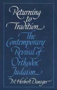 Returning to Tradition : The Contemporary Revival of Orthodox Judaism