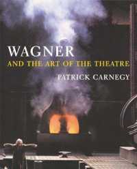 ヴァーグナーと舞台芸術<br>Wagner and the Art of the Theatre