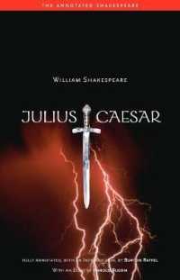 校訂版シェイクスピア『ジュリアス・シーザー』<br>Julius Caesar (The Annotated Shakespeare)