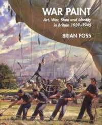 イギリス戦争絵画（展示図録）<br>War Paint : Art, War, State and Identity in Britain, 1939-1945 (Paul Mellon Centre for Studies in British Art)