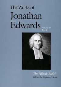 ジョナサン・エドワーズ著作集第２４巻：「空白の聖書」（全２巻）<br>The Works of Jonathan Edwards, Vol. 24 : Volume 24: the Blank Bible (The Works of Jonathan Edwards Series)