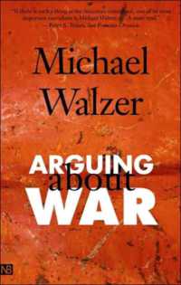 Ｍ．ウォルツァー『戦争を論ずる―正戦のモラル・リアリティ』（原書）<br>Arguing about War