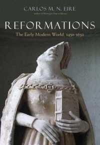 宗教改革：近代初期世界1450-1650年<br>Reformations : The Early Modern World, 1450-1650 （1ST）