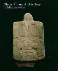 Olmec Art and Archaeology in Mesoamerica (Studies in the History of Art Series)