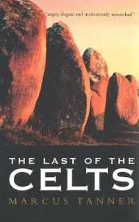 失われたケルトの跡を訪ねて<br>The Last of the Celts