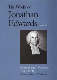 The Works of Jonathan Edwards, Vol. 25 : Volume 25: Sermons and Discourses, 1743-1758 (The Works of Jonathan Edwards Series)