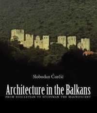 Architecture in the Balkans : From Diocletian to Suleyman the Magnificent