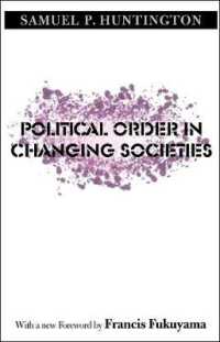 Ｓ．Ｐ．ハンティントン『変革期社会の政治秩序』（新版）<br>Political Order in Changing Societies (The Henry L. Stimson Lectures)