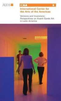 ラテンアメリカのアヴァンギャルド芸術<br>Versions and Inversions : Perspectives on Avant-Garde Art in Latin America
