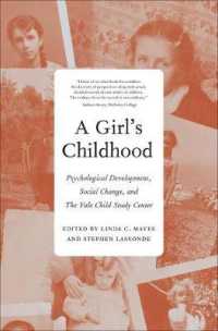 A Girl's Childhood : Psychological Development, Social Change, and the Yale Child Study Center