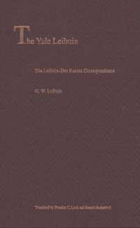 The Leibniz-Des Bosses Correspondence (The Yale Leibniz Series)