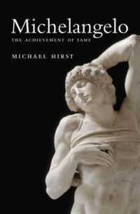ミケランジェロ伝（全２巻）第１巻：名声の日々1475-1534年<br>Michelangelo : The Achievement of Fame, 1475-1534 〈1〉