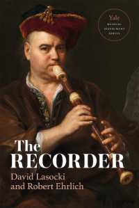 リコーダーの歴史<br>The Recorder (Yale Musical Instrument Series)