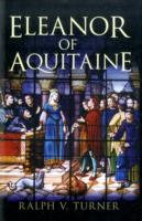 アキテーヌのエレナー：仏英の王妃<br>Eleanor of Aquitaine : Queen of France, Queen of England