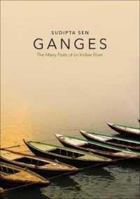 Ganges : The Many Pasts of an Indian River