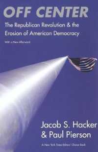 Off Center : The Republican Revolution and the Erosion of American Democracy; with a new Afterword